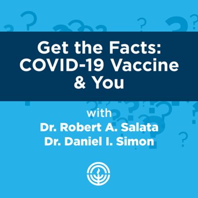 Get the Facts: COVID-19 Vaccine & You