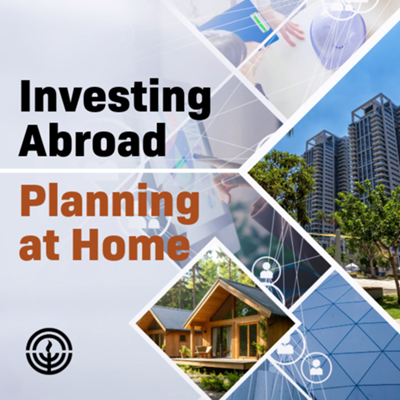 Investing Abroad, Planning at Home