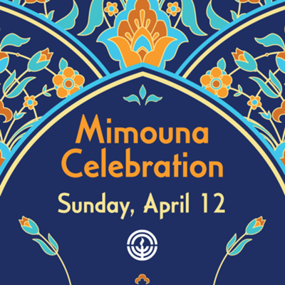 3rd Annual Mimouna Celebration