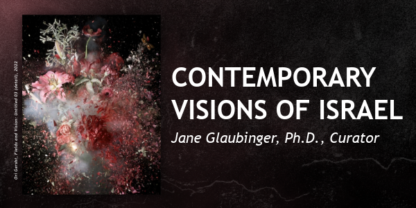 Contemporary Visions of Israel